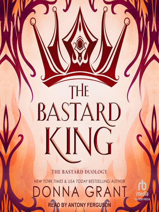 Title details for The Bastard King by Donna Grant - Available